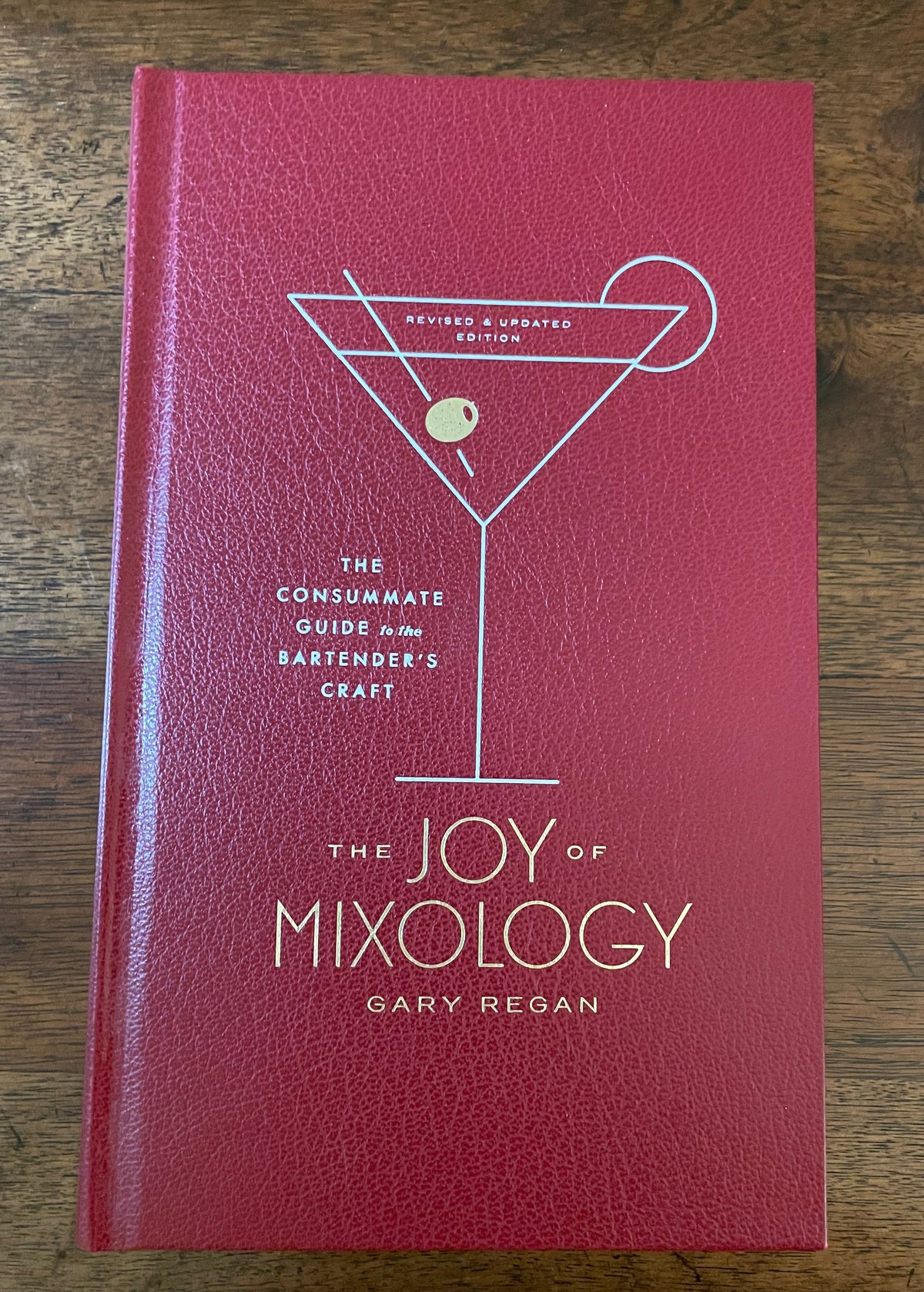 The Joy of Mixology by Gary Regan – Revised & Updated Hardcover Edition